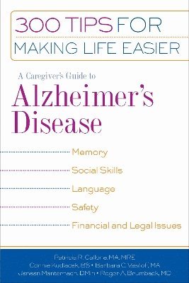 Patricia R. Callone, Connie Kudlacek, Barbara C. Vasiloff, Janaan D. Manternach, Roger A. Brumback, M.R.E. Callone, Patricia R., M.A., B.S. Kudlacek, Connie, MD Brumback, Roger A., Patricia R. Ma Callone, Connie Bs Kudlacek, MRE Callone, Patricia R., MA, BS Kudlacek, Connie, Patricia R. MA MRE Callone, Barbara C. MA Vasiloff - Caregiver's Guide to Alzheimer's Disease, Häftad