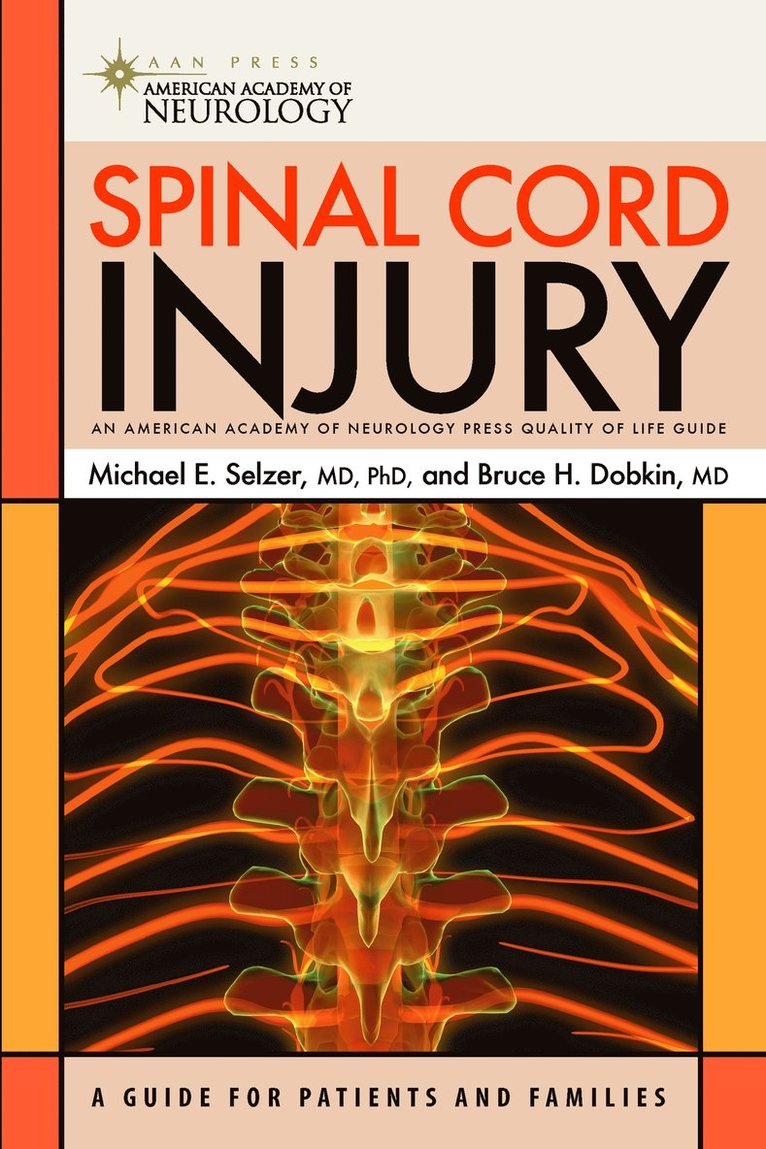 Michael E. Selzer, Bruce H. Dobkin, PhD Selzer, Michael E., MD, FRCP Dobkin, Bruce H., MD, Michael E. MD Selzer, Bruce H. MD FRCP Dobkin - Spinal Cord Injury, Häftad