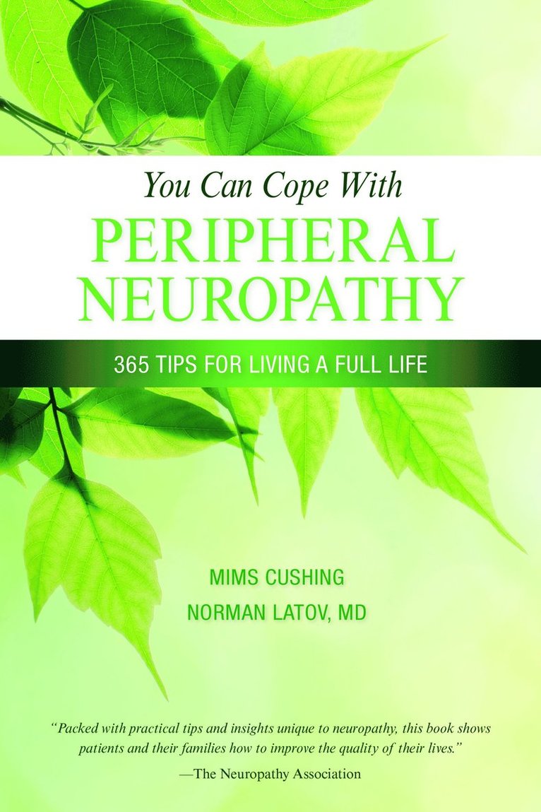 Mims Cushing, Norman Latov, PhD Latov, Norman, MD, Norman MD Latov - You Can Cope With Peripheral Neuropathy, Häftad