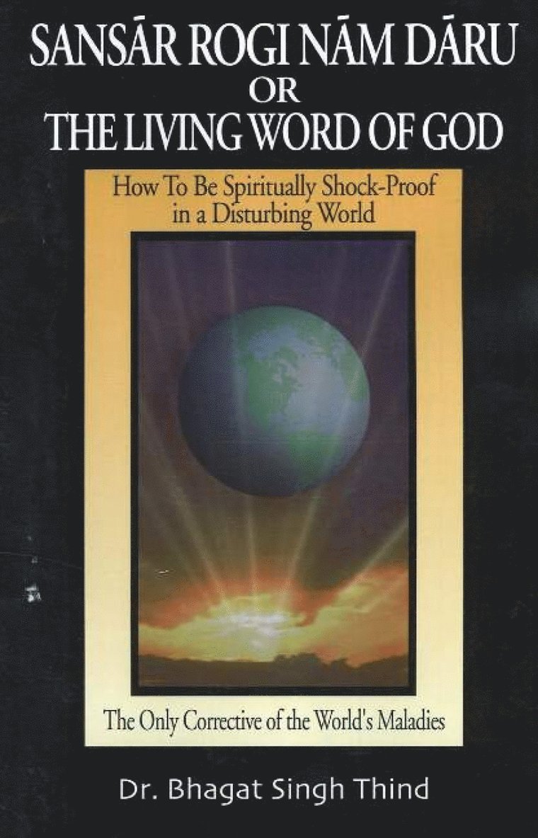 Sansar Rogi Nam Daru or The Living Word of God