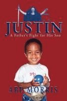 JUSTIN, A Father's Fight for His Son 1