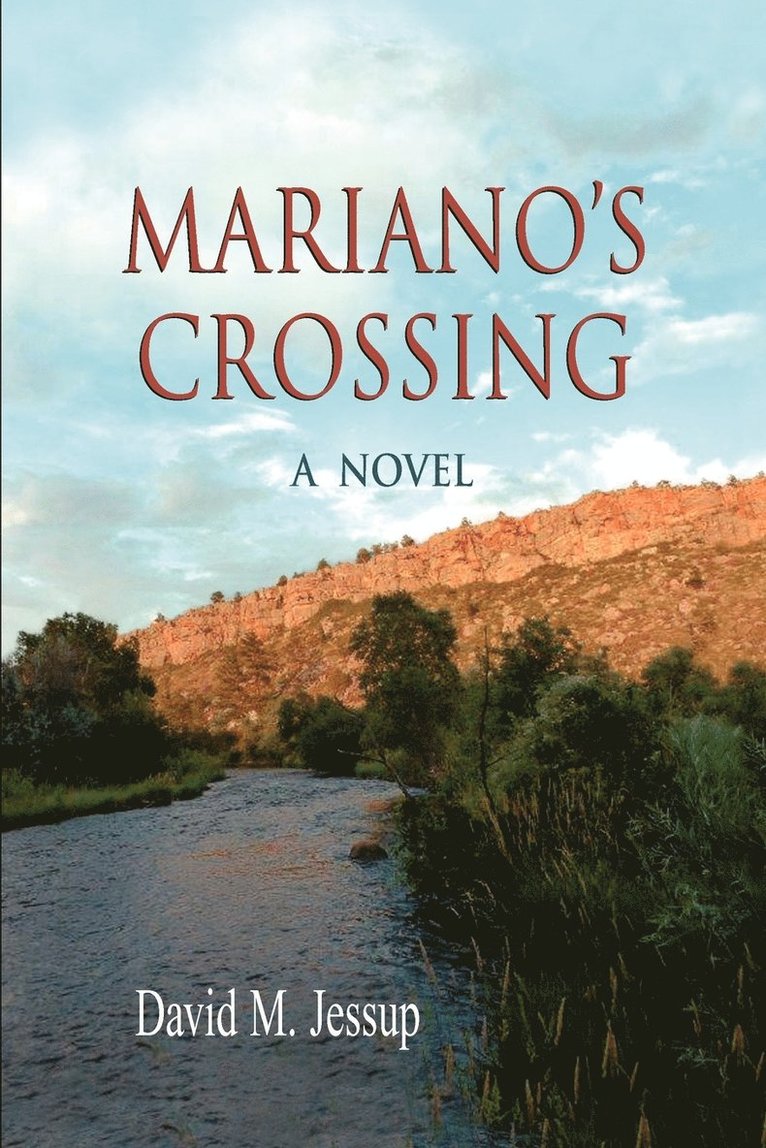 Mariano's Crossing, a Novel 1