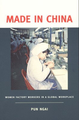 Pun Ngai - Made in China, Inbunden