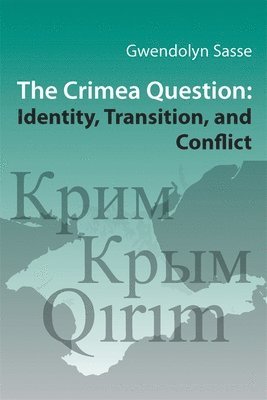 Gwendolyn Sasse - Crimea Question, Häftad