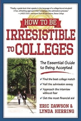 How to Be Irresistible to Colleges 1