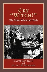 bokomslag Cry Witch!: The Salem Witchcraft Trials