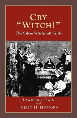 Cry Witch!: The Salem Witchcraft Trials 1