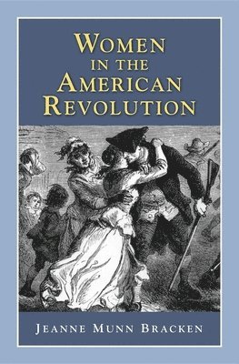 bokomslag Women in the American Revolution