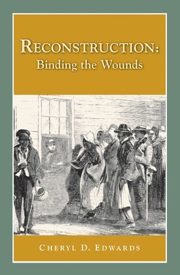 bokomslag Reconstruction: Binding the Wounds
