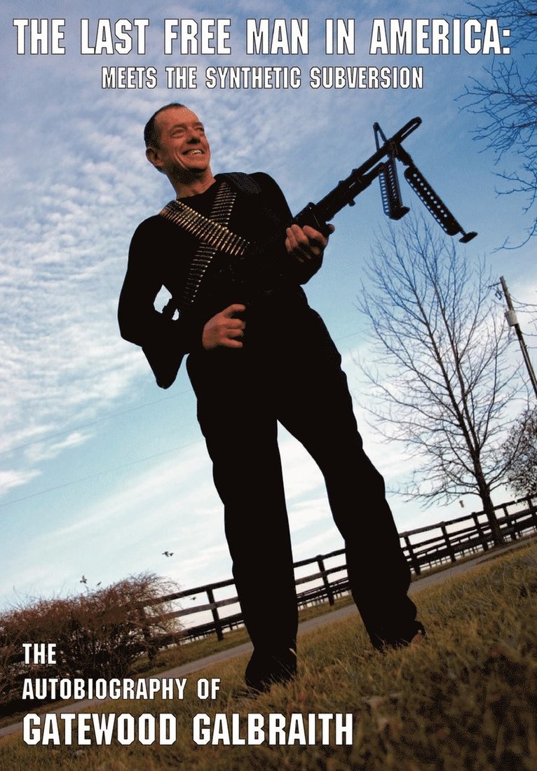 Last Free Man in America