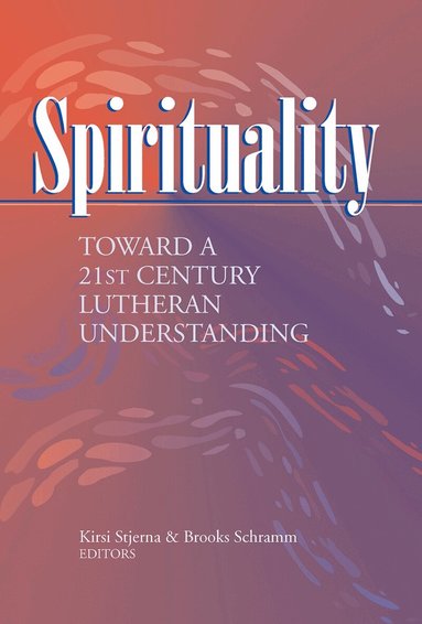 Kirsi I Stjerna, Brooks Schramm - Spirituality, Häftad