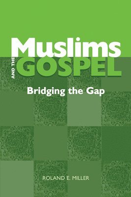 Muslims and the Gospel 1