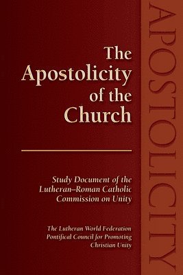 bokomslag The Apostolicity of the Church