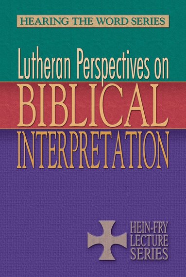 bokomslag Lutheran Perspectives on Biblical Interpretation