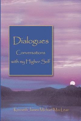 bokomslag Dialogues Conversations with My Higher Self