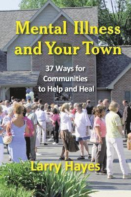 Mental Illness and Your Town 1