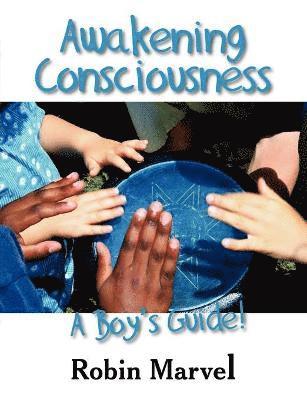 Awakening Consciousness 1
