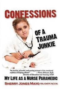 bokomslag Confessions of a Trauma Junkie