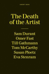 bokomslag The Death of the Artist: A 24-Hour Book