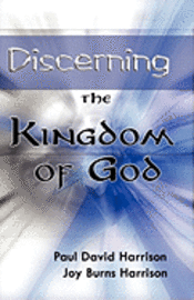 bokomslag Discerning The Kingdom Of God