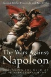 bokomslag The Wars Against Napoleon