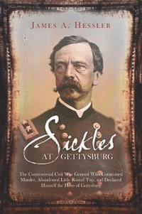 bokomslag Sickles at Gettysburg