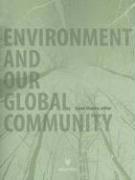 bokomslag Environment and Our Global Community