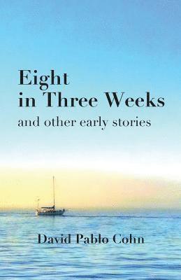 Eight in Three Weeks 1