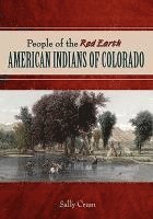 People of the Red Earth - American Indians of Colorado 1