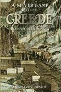 A Silver Camp Called Creede 1