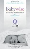 bokomslag On Becoming Babywise: Giving Your Infant the Gift of Nighttime Sleep