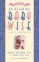 bokomslag On Becoming Babywise: Giving Your Infant the Gift of Nighttime Sleep