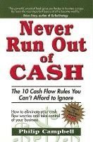 Never Run Out of Cash 1