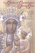 bokomslag The Glories of Czestochowa and Jasna Gora: Miracles Attributed to Our Lady's Intercession