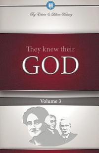 bokomslag They Knew Their God Volume 3