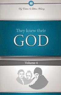 bokomslag They Knew Their God Volume 4