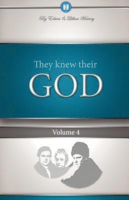 bokomslag They Knew Their God Volume 4