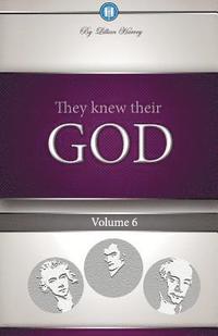 bokomslag They Knew Their God Volume 6