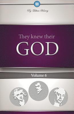 They Knew Their God Volume 6 1