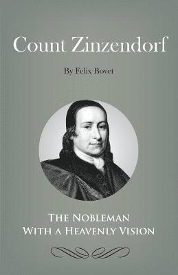 Felix Bovet - Count Zinzendorf, Häftad
