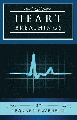 Leonard Ravenhill - Heart Breathings, Häftad