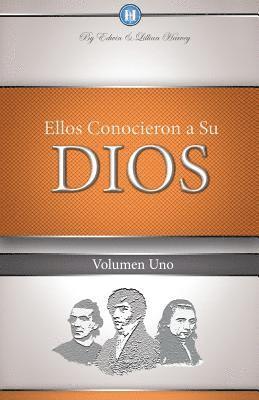 Edwin F Harvey, Lillian G Harvey - Ellos Conocieron a Su Dios Volumen 1, Häftad