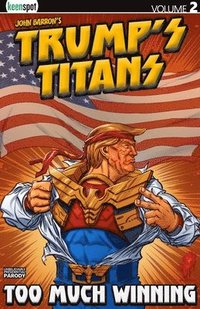 bokomslag Trump's Titans Vol. 2: Too Much Winning