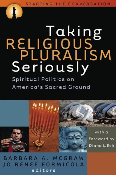 Barbara A. McGraw, Jo Renee Formicola - Taking Religious Pluralism Seriously, Häftad