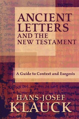 Ancient Letters and the New Testament 1