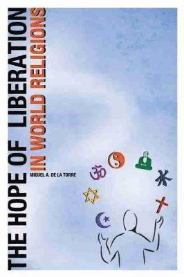 bokomslag The Hope of Liberation in World Religions