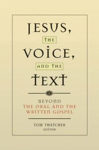 bokomslag Jesus, the Voice, and the Text