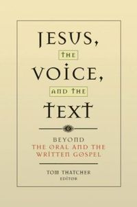 bokomslag Jesus, the Voice, and the Text