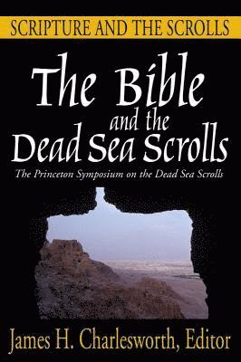 The Bible and the Dead Sea Scrolls, Volumes 1-3 1