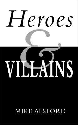 Heroes and Villains 1